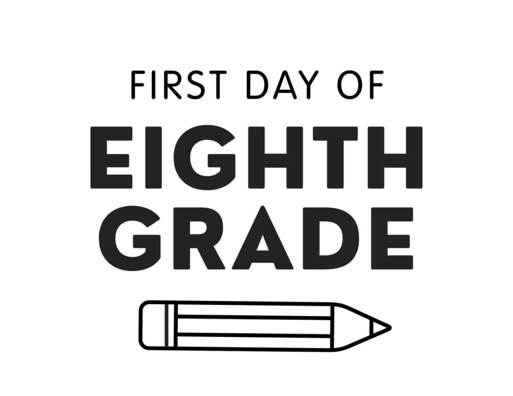 Free Printable First Day Of School Signs (Pdf Downloads) - The regarding First Day Of 8Th Grade Sign Free Printable