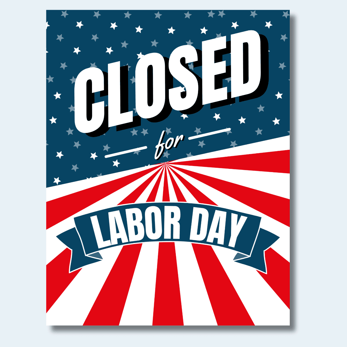 Free Printable Labor Day Closed Sign Template within Free Printable Closed For Labor Day Signs