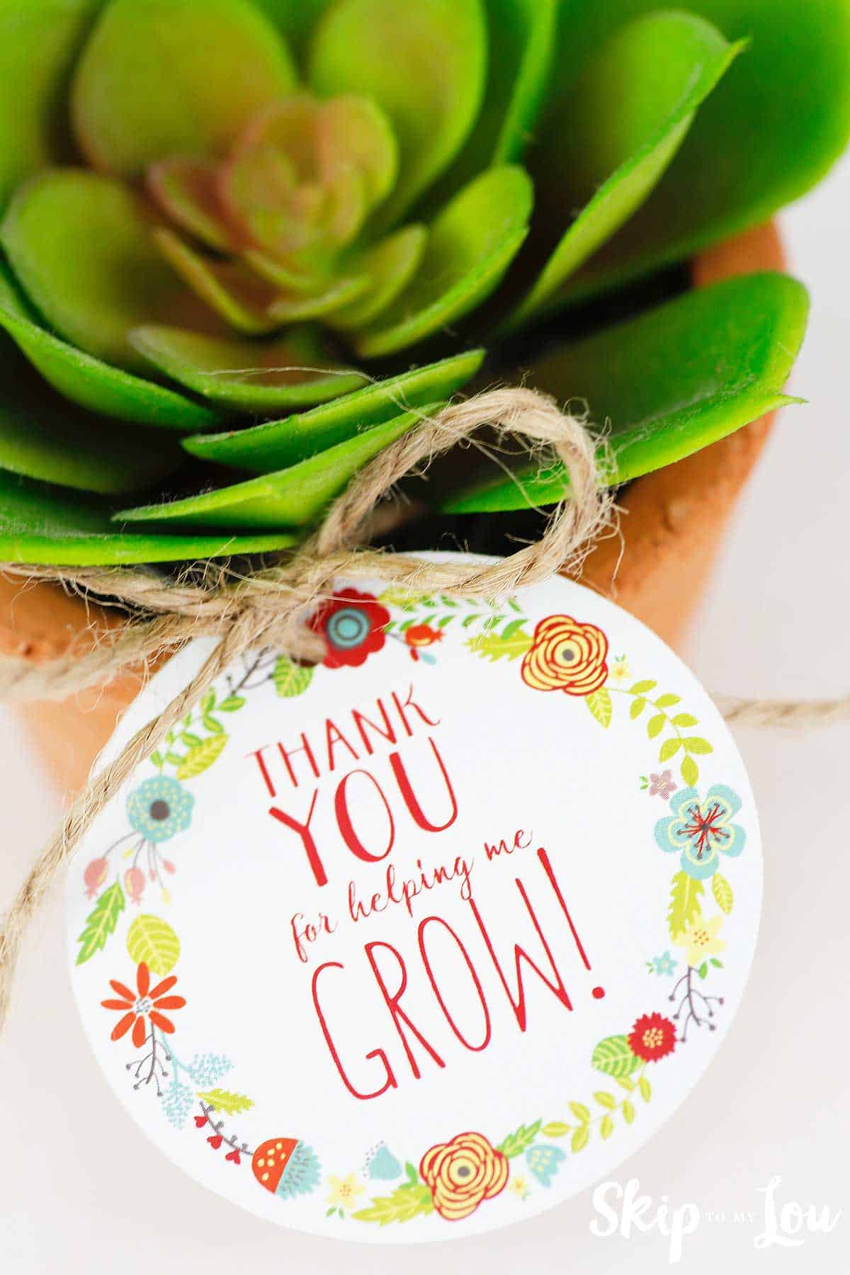 Free Printable Thank You For Helping Me Grow Gift Tags | Skip To pertaining to Free Printable Thank You For Helping Me Grow
