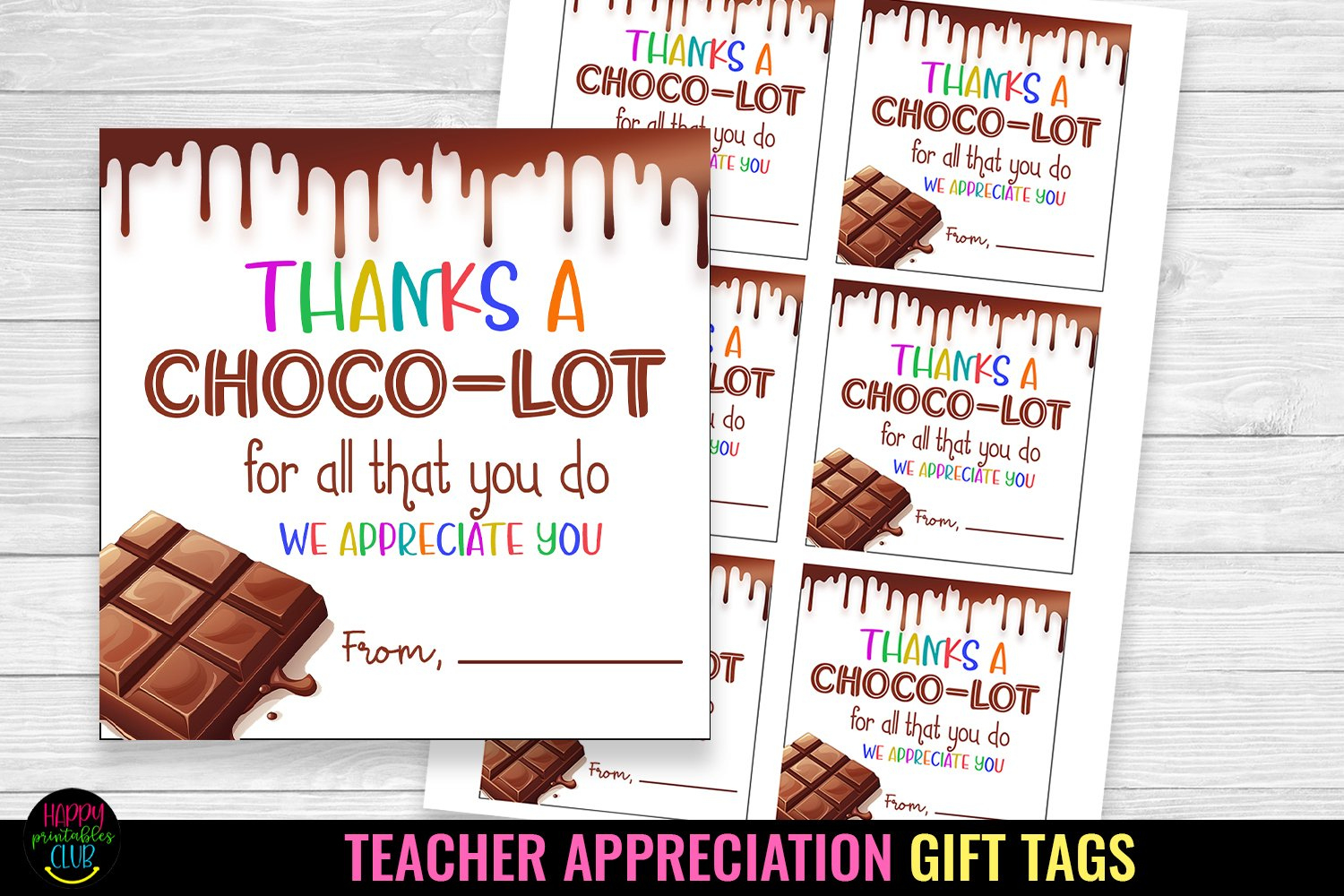 Happy Teacher Appreciation Gift Tag I Teacher Appreciation within Thanks a Choco Lot Free Printable