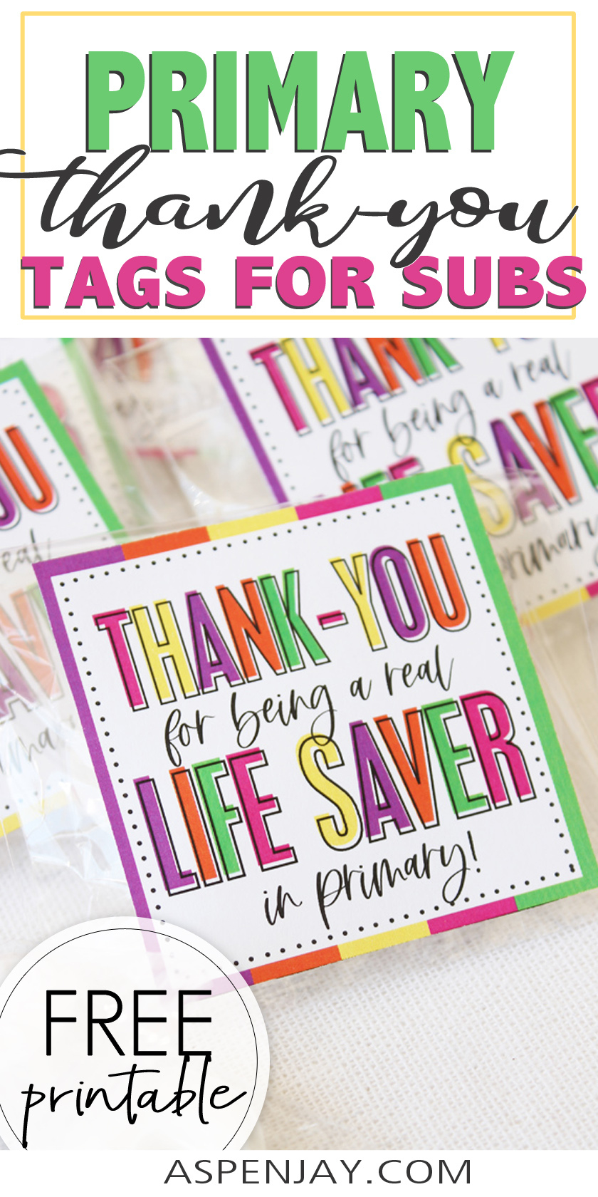 Primary Teacher Appreciation Free Printable Lifesaver Tags - Aspen Jay with regard to You'Re A Lifesaver Printable Free
