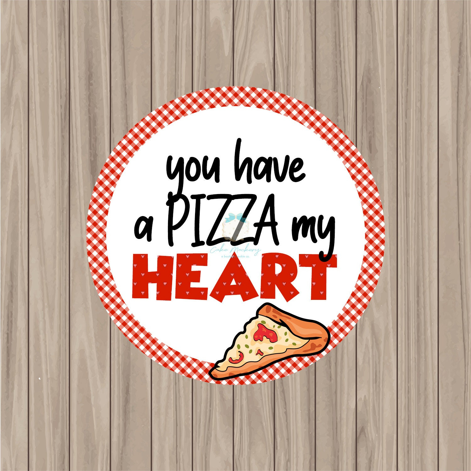 Printable Tag - You Have A Pizza My Heart - 2" Circle - Etsy Australia regarding You Have a Pizza My Heart Printable