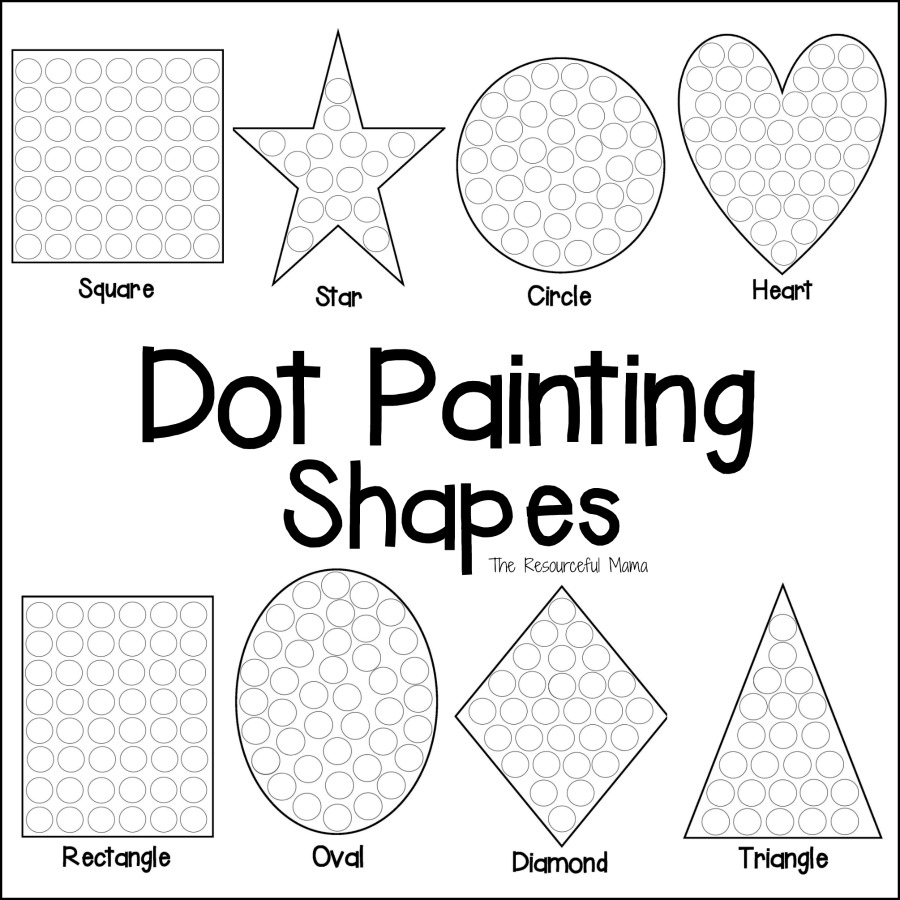 Shapes Dot Painting {Free Printable} - The Resourceful Mama with regard to Do a Dot Printables Free