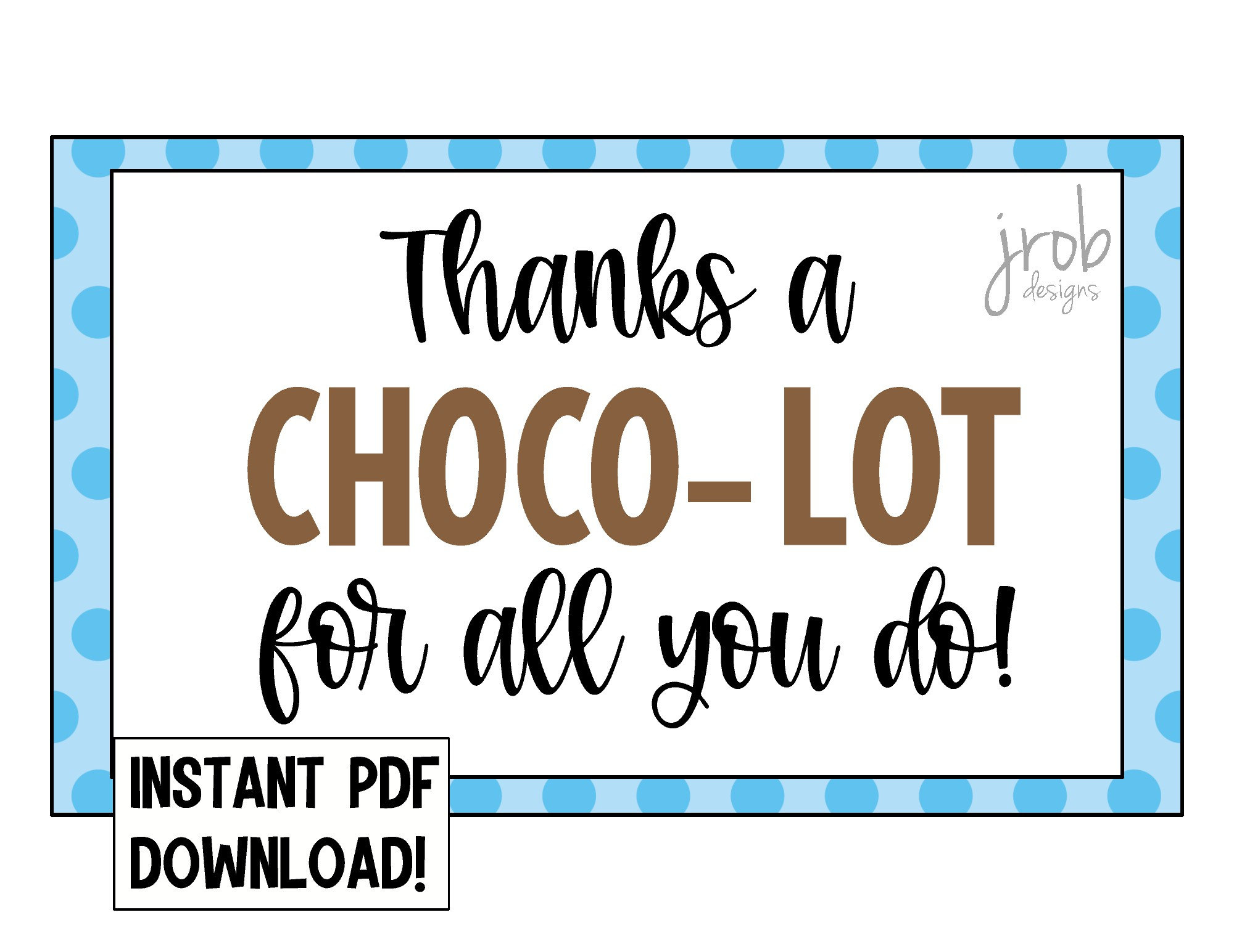 Thanks A Choco-Lot Printable - Etsy for Thanks a Choco Lot Free Printable