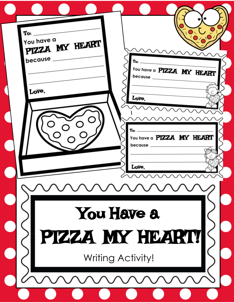 Valentine Card! You Have A Pizza My Heart! Writing Prompt! | Made pertaining to You Have A Pizza My Heart Printable